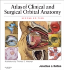 Image for Atlas of clinical and surgical orbital anatomy