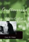 Image for Controversies in white-collar crime