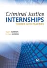 Image for Criminal justice internships: theory into practice