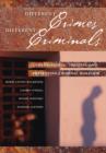 Image for Different crimes different criminals: understanding, treating and preventing criminal behavior