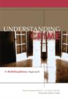 Image for Understanding crime: a multidisciplinary approach