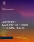Image for Assessing Nanoparticle Risks to Human Health