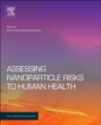 Image for Assessing nanoparticle risks to human health