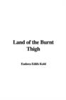 Image for Land of the Burnt Thigh