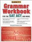 Image for Grammar workbook for the SAT, ACT, and more