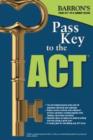 Image for Pass Key to the ACT