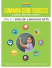 Image for Common Core Success Grade 1 English Language Arts