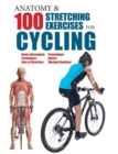 Image for Anatomy &amp; 100 Stretching Exercises for Cycling