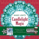 Image for Candlelight Magic : Holiday Coloring and Crafts with Transparencies
