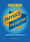 Image for Physics The Easy Way