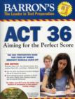 Image for ACT 36  : aiming for the perfect score