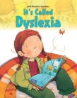 Image for It&#39;s called dyslexia