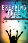 Image for Breaking Free: True Stories of Girls Who Escaped Modern Slavery