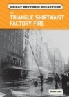 Image for The Triangle Shirtwaist Factory fire