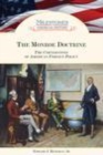 Image for The Monroe doctrine: the cornerstone of American foreign policy