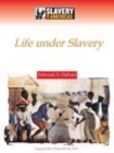 Image for Life under slavery