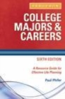 Image for College majors &amp; careers: a resource guide for effective life planning