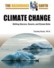 Image for Climate change: shifting glaciers, deserts, and climate belts
