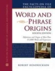 Image for The Facts on File encyclopedia of word and phrase origins