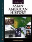 Image for Atlas of Asian-American history