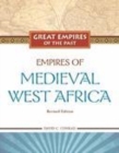 Image for Empires of medieval West Africa: Ghana, Mali, and Songhay
