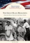 Image for The great Black migrations: from the rural South to the urban North