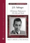 Image for Critical companion to J.D. Salinger: a literary reference to his life and work