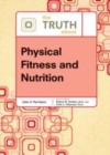 Image for The truth about physical fitness and nutrition