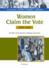 Image for Women claim the vote: the rise of the women&#39;s suffrage movement, 1828-1860