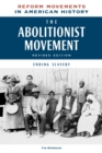 Image for Abolitionist Movement, Revised Edition: Ending Slavery