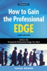 Image for How to Gain the Professional Edge, Third Edition: Achieve the Personal and Professional Image You Want