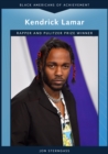 Image for Kendrick Lamar: Rapper and Pulitzer Prize Winner