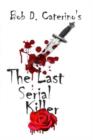 Image for The Last Serial Killer