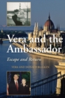 Image for Vera and the ambassador  : escape and return