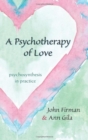 Image for A Psychotherapy of Love
