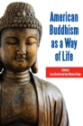 Image for American Buddhism as a Way of Life