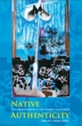Image for Native Authenticity: Transnational Perspectives on Native American Literary Studies