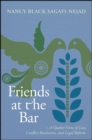 Image for Friends at the Bar: A Quaker View of Law, Conflict Resolution, and Legal Reform