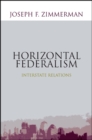 Image for Horizontal federalism: interstate relations