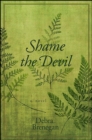 Image for Shame the devil: a novel