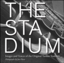 Image for Stadium, The: Images and Voices of the Original Yankee Stadium