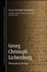 Image for Georg Christoph Lichtenberg: Philosophical Writings, Selected from the Waste Books