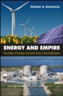 Image for Energy and Empire: The Politics of Nuclear and Solar Power in the United States