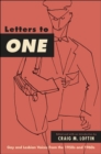 Image for Letters to One: Gay and Lesbian Voices from the 1950S and 1960S