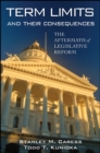 Image for Term limits and their consequences: the aftermath of legislative reform