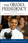 Image for The Obama presidency: a preliminary assessment