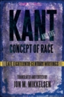 Image for Kant and the concept of race: late eighteenth-century writings