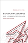Image for Systems of Violence, Second Edition: The Political Economy of War and Peace in Colombia