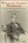 Image for William Almon Wheeler: Political Star of the North Country