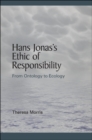 Image for Hans Jonas&#39;s ethic of responsibility: from ontology to ecology